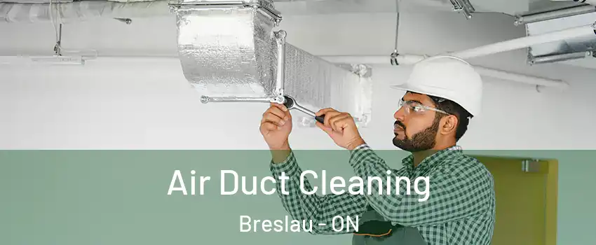 Air Duct Cleaning Breslau - ON