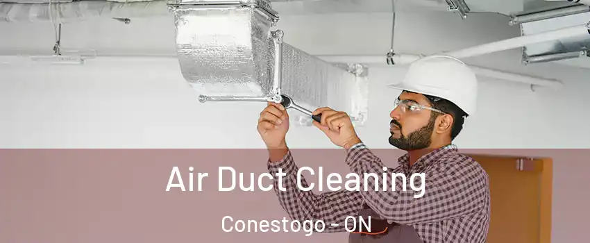 Air Duct Cleaning Conestogo - ON