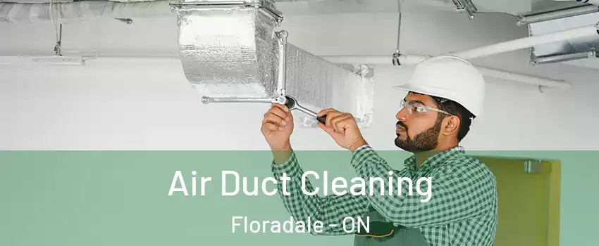 Air Duct Cleaning Floradale - ON