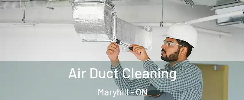 Air Duct Cleaning Maryhill - ON