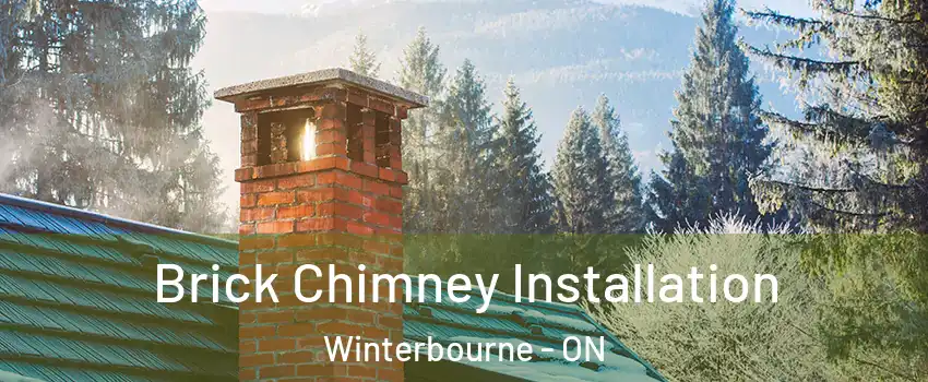 Brick Chimney Installation Winterbourne - ON