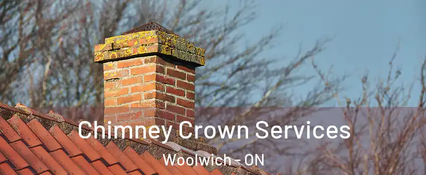 Chimney Crown Services Woolwich - ON