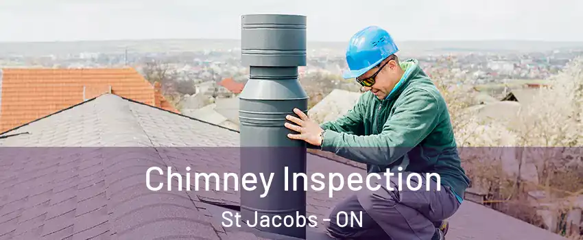 Chimney Inspection St Jacobs - ON