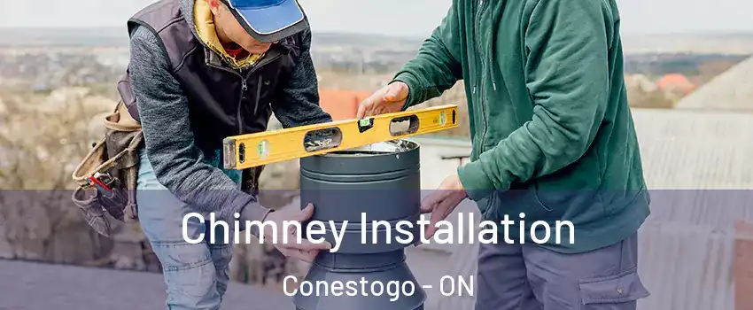 Chimney Installation Conestogo - ON