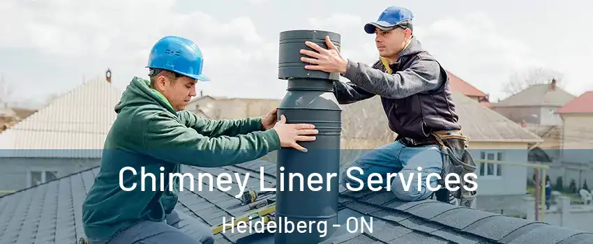 Chimney Liner Services Heidelberg - ON