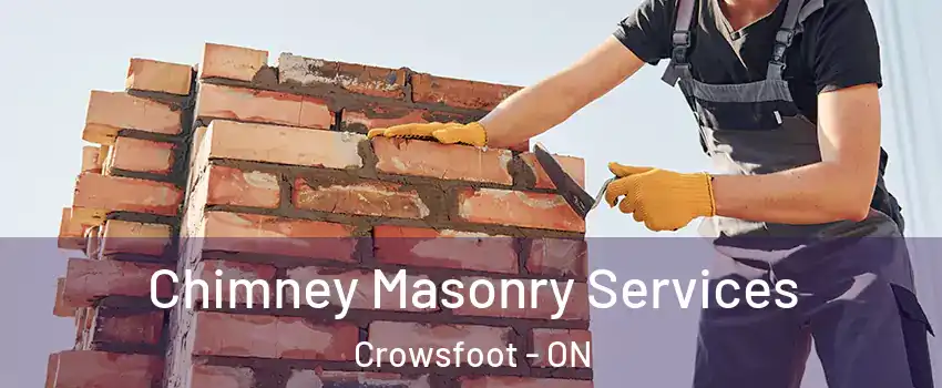  Chimney Masonry Services Crowsfoot - ON