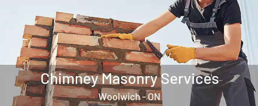 Chimney Masonry Services Woolwich - ON