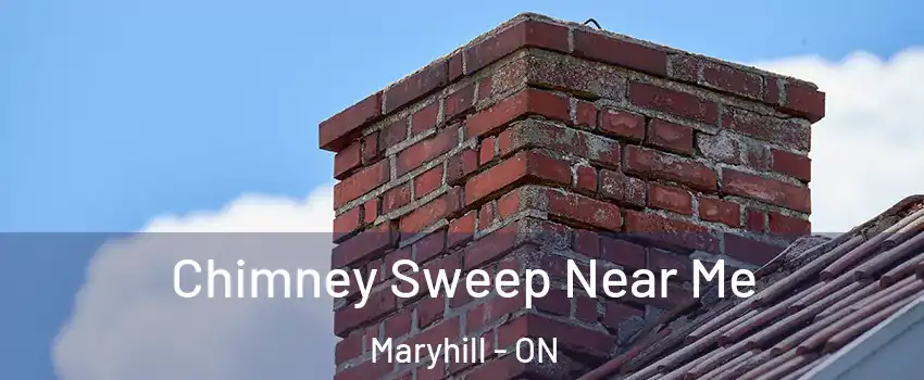 Chimney Sweep Near Me Maryhill - ON