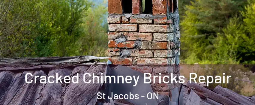 Cracked Chimney Bricks Repair St Jacobs - ON