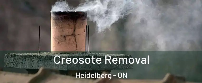 Creosote Removal Heidelberg - ON