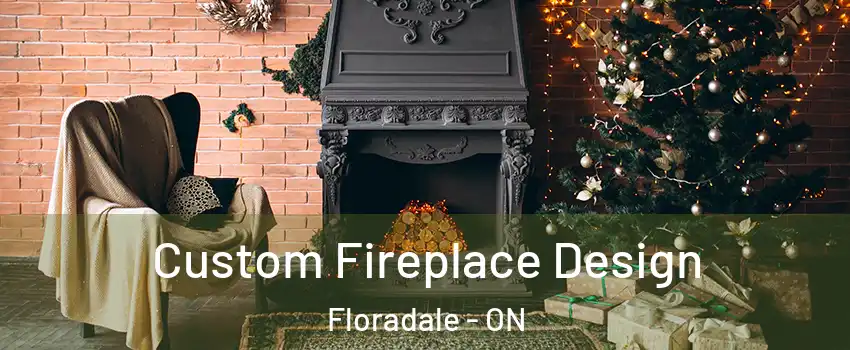 Custom Fireplace Design Floradale - ON