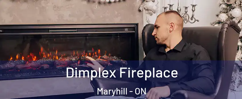 Dimplex Fireplace Maryhill - ON