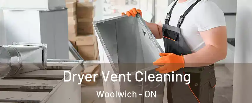 Dryer Vent Cleaning Woolwich - ON