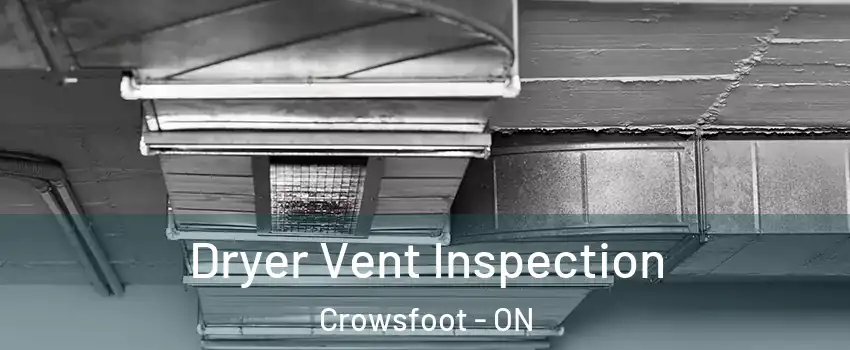 Dryer Vent Inspection Crowsfoot - ON