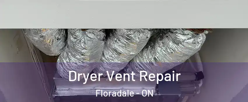 Dryer Vent Repair Floradale - ON
