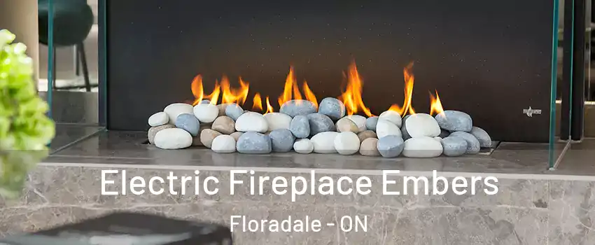 Electric Fireplace Embers Floradale - ON