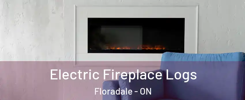 Electric Fireplace Logs Floradale - ON