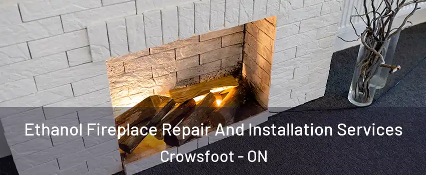 Ethanol Fireplace Repair And Installation Services Crowsfoot - ON