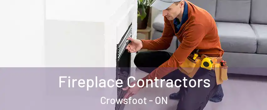 Fireplace Contractors Crowsfoot - ON
