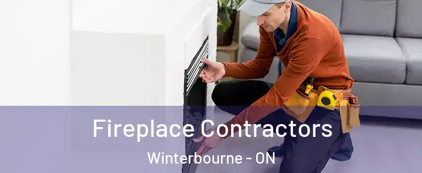 Fireplace Contractors Winterbourne - ON