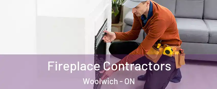 Fireplace Contractors Woolwich - ON