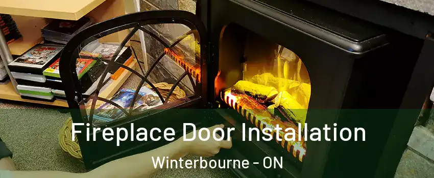 Fireplace Door Installation Winterbourne - ON
