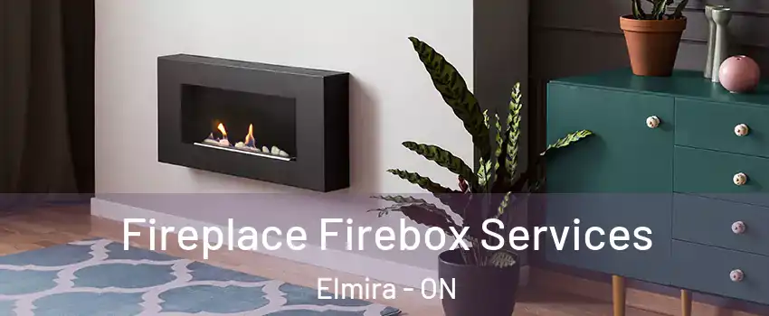 Fireplace Firebox Services Elmira - ON