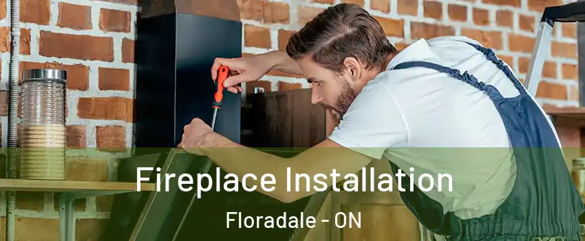 Fireplace Installation Floradale - ON