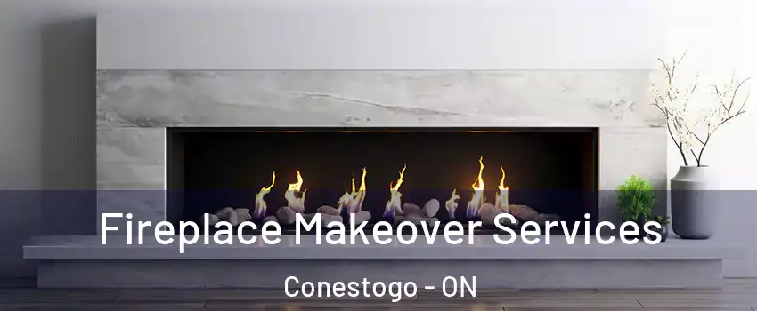 Fireplace Makeover Services Conestogo - ON