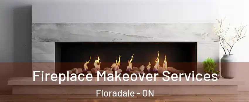 Fireplace Makeover Services Floradale - ON