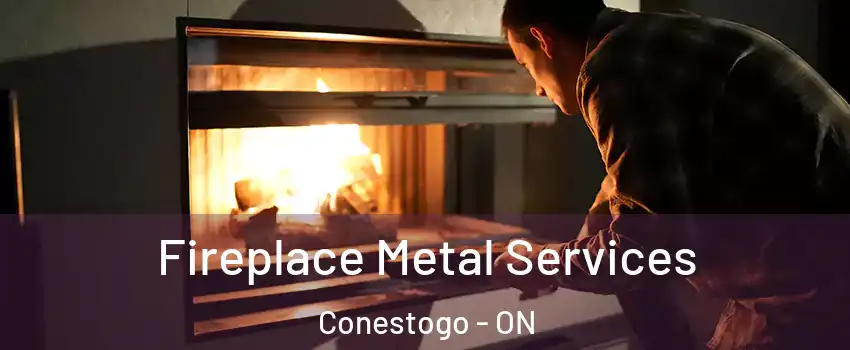 Fireplace Metal Services Conestogo - ON