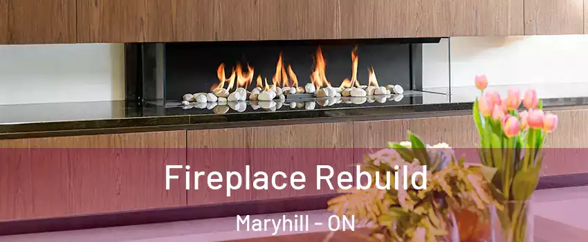 Fireplace Rebuild Maryhill - ON