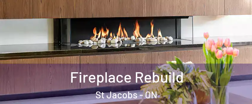 Fireplace Rebuild St Jacobs - ON