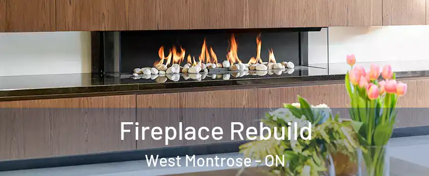 Fireplace Rebuild West Montrose - ON
