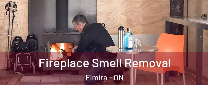 Fireplace Smell Removal Elmira - ON