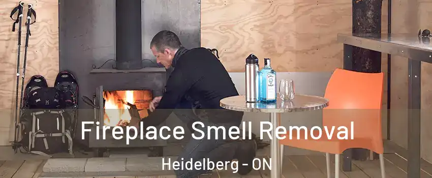 Fireplace Smell Removal Heidelberg - ON