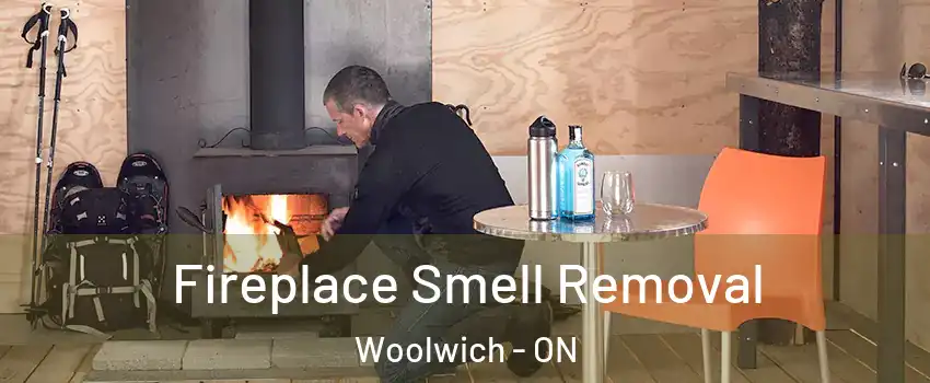 Fireplace Smell Removal Woolwich - ON
