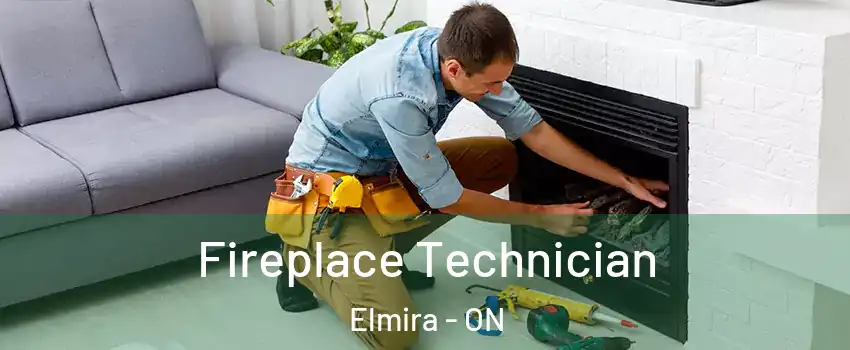 Fireplace Technician Elmira - ON