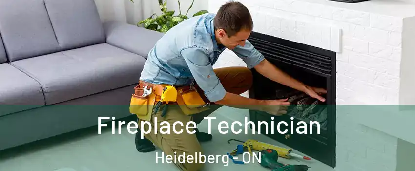 Fireplace Technician Heidelberg - ON