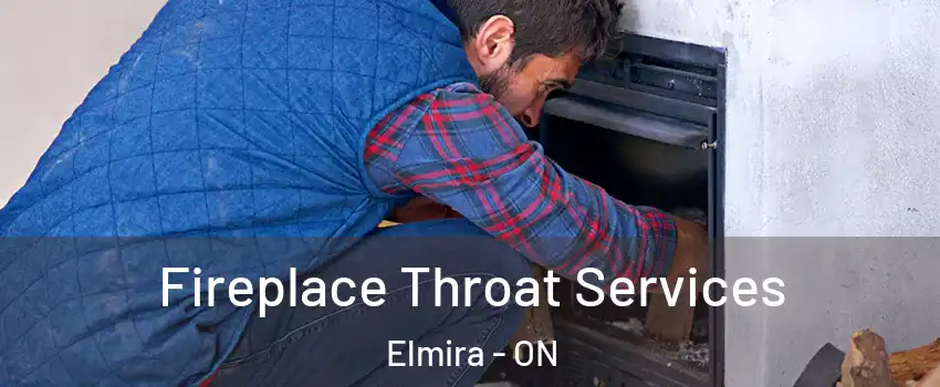 Fireplace Throat Services Elmira - ON