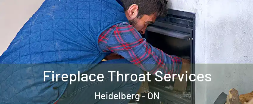 Fireplace Throat Services Heidelberg - ON