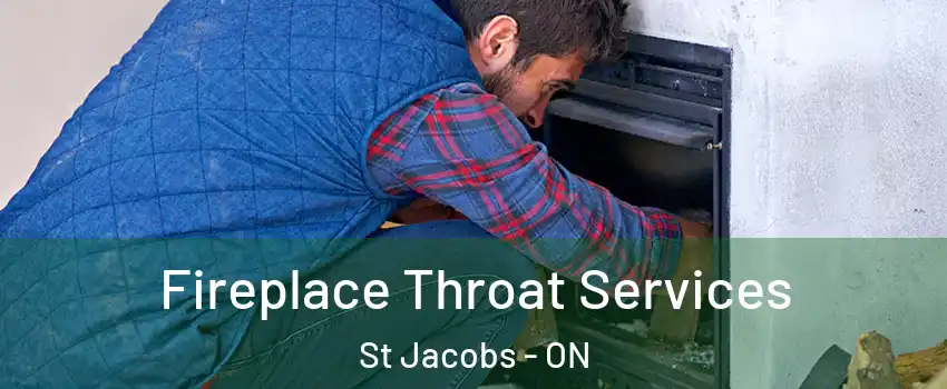 Fireplace Throat Services St Jacobs - ON