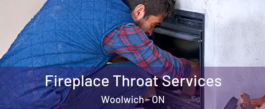 Fireplace Throat Services Woolwich - ON
