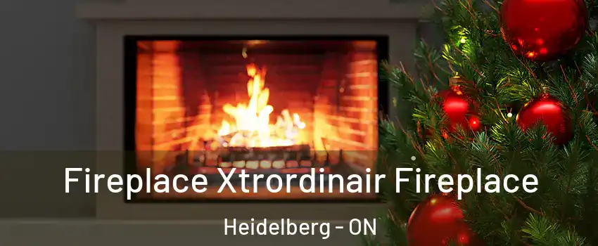 Fireplace Xtrordinair Fireplace Heidelberg - ON
