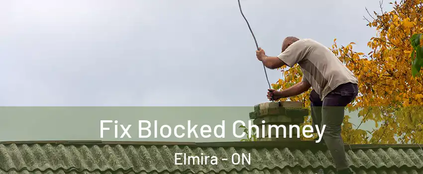 Fix Blocked Chimney Elmira - ON