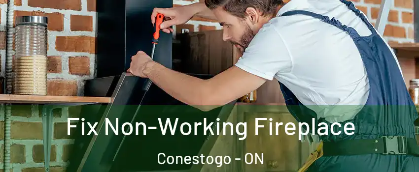 Fix Non-Working Fireplace Conestogo - ON