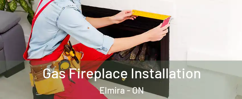 Gas Fireplace Installation Elmira - ON