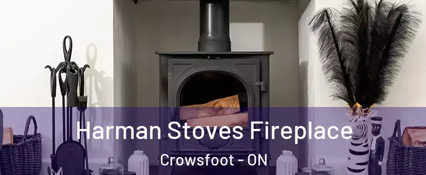 Harman Stoves Fireplace Crowsfoot - ON