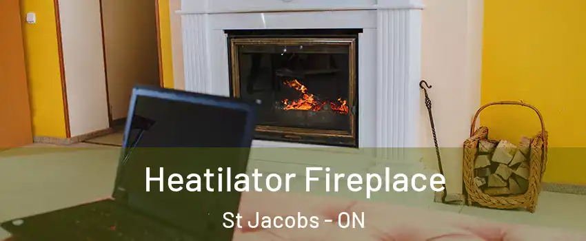 Heatilator Fireplace St Jacobs - ON