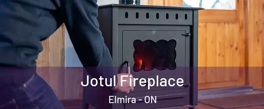 Jotul Fireplace Elmira - ON